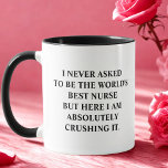 Mug Infirmière drôle Je N'Ai Jamais Demandé D'Être La<br><div class="desc">Drôle tasse à café en disant "Je n'ai jamais demandé d'être la meilleure infirmière au monde, mais ici je l'écrase absolument." Drôle cadeau de coupe d'idées unique pour la meilleure infirmière la plus grande infirmière, parfait pour tout anniversaire, Noël, célébration ou simplement parce que vous devez dire à votre être...</div>