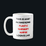 Mug infirmière en chirurgie plastique, génial<br><div class="desc">infirmière en chirurgie plastique</div>