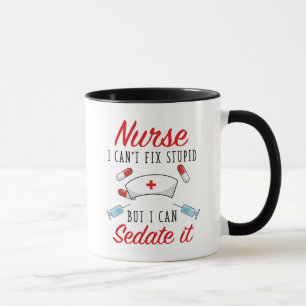 Mug Infirmière je ne peux pas réparer Stupide mais je 