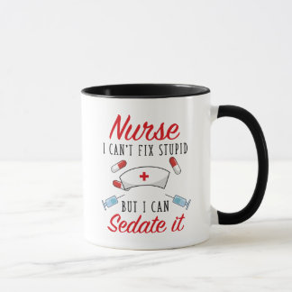 Mug Infirmière je ne peux pas réparer Stupide mais je 