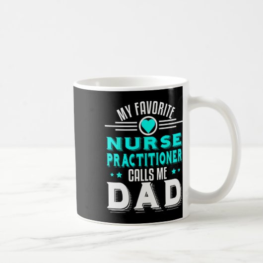Mug Infirmière praticienne préférée m'appelle papa Fêt (Droite)