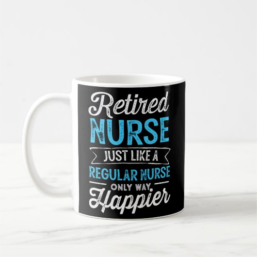 Mug Infirmière Retraitée Comme Infirmière Régulière Se (Gauche)