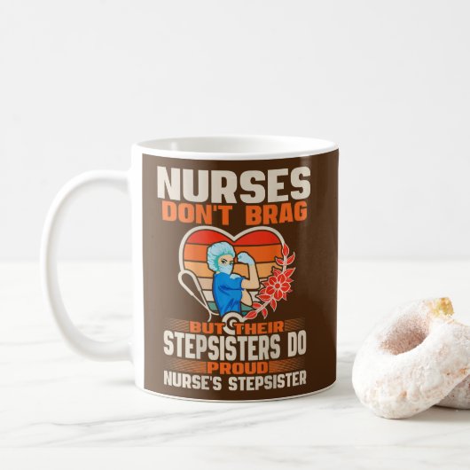 Mug Infirmières amusantes ne brag pas fière Infirmière (Avec donut)