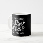 Mug Infirmières J'Ai Deux Titres Infirmière Et Mère Ch (Devant gauche)