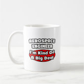 Mug Ingénieur aérospatial...Big Deal (Gauche)