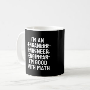 Mug Ingénieur. Je suis bon avec les maths