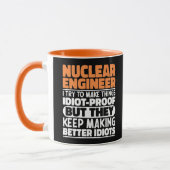 Mug Ingénieur Nucléaire J'Essaie De Rendre Les Choses  (Gauche)