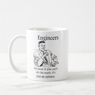 Mug Ingénieurs - puisque si vous ne pouvez pas faire