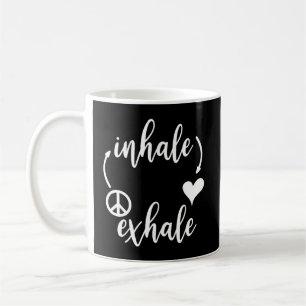 Mug Inhale Love Exhale Peace Shirt Inhale Exhale Tshir