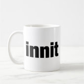 Mug Innit (Gauche)