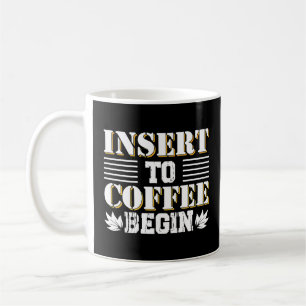 Mug Insérer au café Commencer le devis du matin du caf