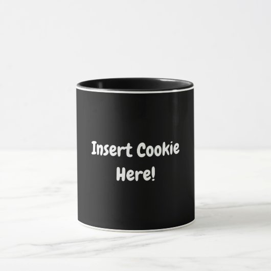 Mug Insérez Le Cookie Ici ! (Centre)