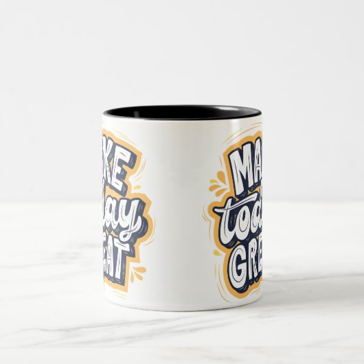 Mug inspirant "MAKE today GREAT" (Centre)