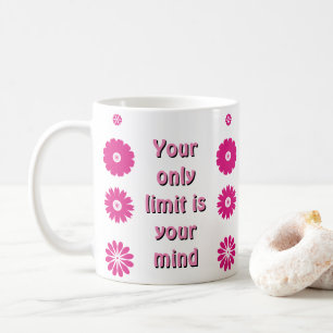 Mug Inspiration Cup : Vos limites ne sont que dans vot
