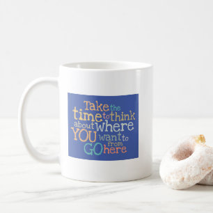 Mug Inspiration "Prenez le temps"