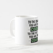 Mug Inspirational Coding Quote – Code and Core (Devant gauche)