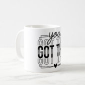 Mug Inspirational You Got This (Devant gauche)