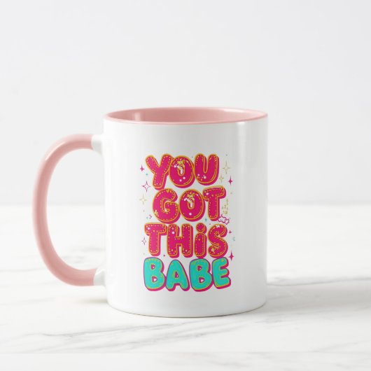 Mug Inspirational "You Got This Babe" Empowerment (Gauche)