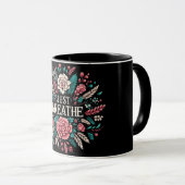 Mug Inspirationnel/chrétien/Juste Respirer (Devant droit)