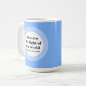 Mug Inspirationnel Vous êtes la lumière du bleu du mon (Devant gauche)