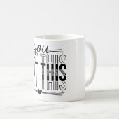Mug Inspirationnel Vous Y Arrivez (Devant droit)