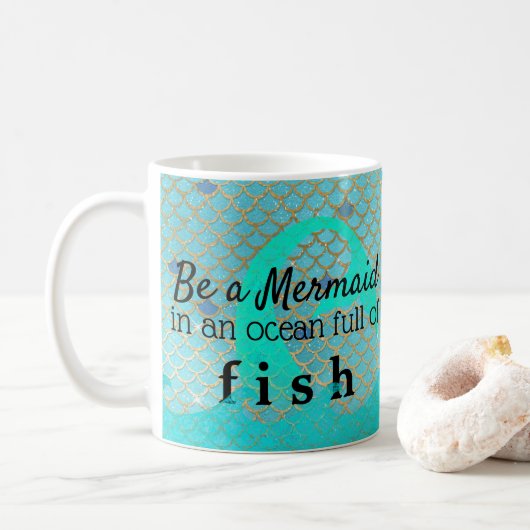 Mug Inspiré soyez un or de Teal de citation de sirène (Avec donut)