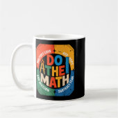 Mug Insring Slogan Love Hope Fear Do The Math Sitive (Gauche)