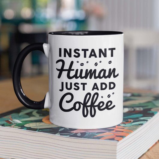 Mug Instant humain juste ajouter du café