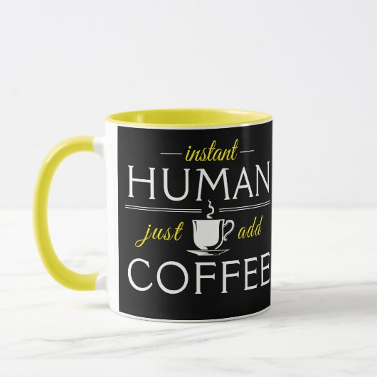 Mug Instant Humain, juste ajouter du café, jaune (Gauche)