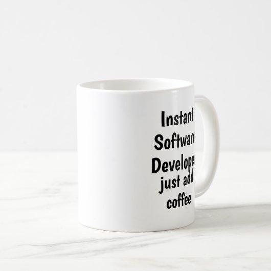 Mug Instant Software Developer Ajouter un devis amusan (Devant droit)