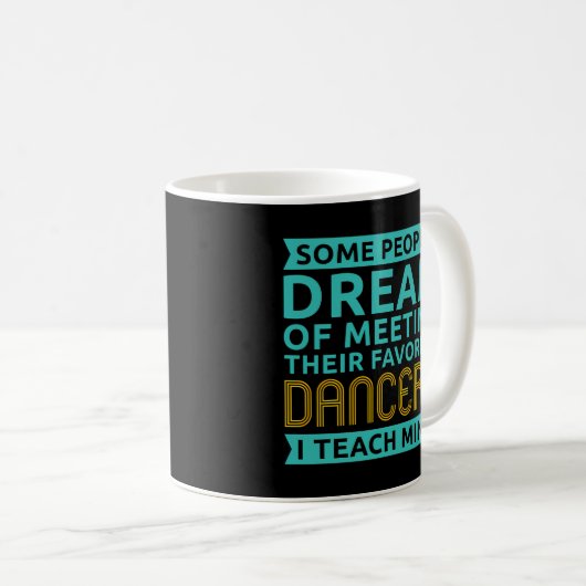 Mug Instructeur de danse Danser Enseignant Danseuse (Devant droit)