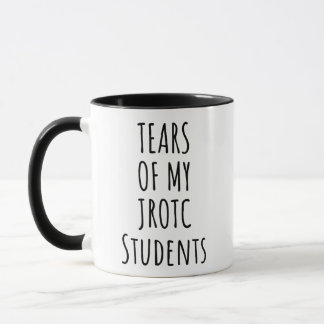 Mug Instructeur JROTC drôle Larmes de mes élèves