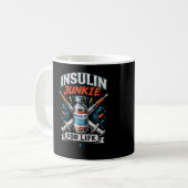 Mug Insulin Junkie For Life (Devant gauche)