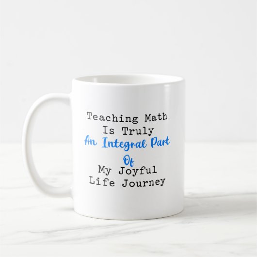 Mug Integral Part Joyful Math Teacher Life Journey (Gauche)