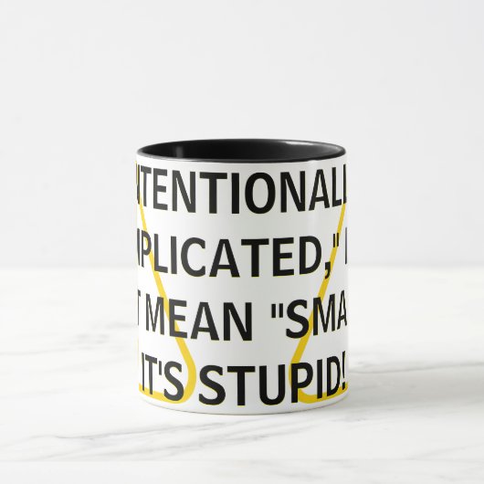 MUG INTENTIONNELLEMENT "COMPLIQUÉ" NE SIGNIFIE PAS "IN (Centre)