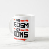 MUG INTERDIRE LE FASCISME ET NON LES LIVRES (Devant gauche)