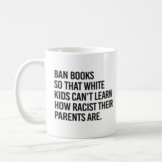Mug Interdire les livres pour que les enfants blancs n (Gauche)