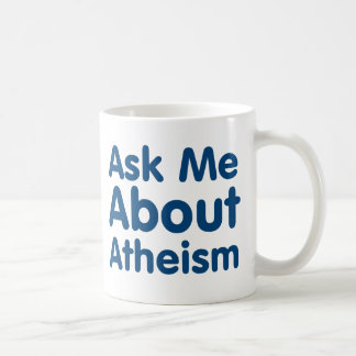 Mug Interrogez-moi au sujet de l'athéisme