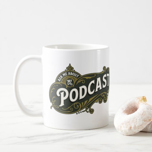 Mug Interrogez-moi au sujet de mon Podcast. (Avec donut)