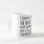 Mug Introvert Humour - Je ne suis pas prêt pour la con (Devant gauche)