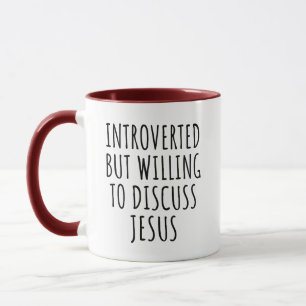 Mug Introverted mais prêt à discuter de Jésus drôle