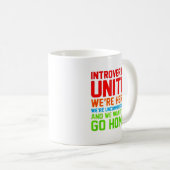 Mug INTROVERTS NOUS UNISSENT sont ICI NOUS sont (Devant droit)
