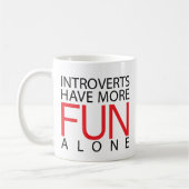 Mug Introverts ont plus d'amusement (Gauche)
