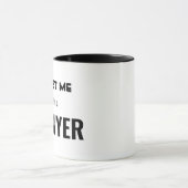 Mug Ipsa Loquitur Faites-moi confiance Je suis avocat (Centre)