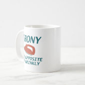 Mug Ironie L'Opposante De Véritable (Devant gauche)