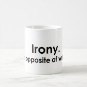 Mug Ironie : L'opposé de ridé (Centre)