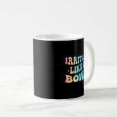 Mug Irritable Like My Bowel Ibs Funny Mems  (Devant droit)