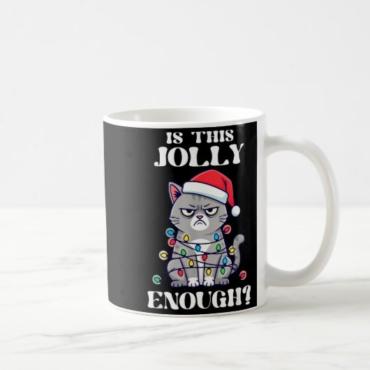 Mug Is This Jolly Enough Tangled Christmas Cat  (Droite)