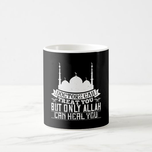 Mug Islam - Les Médecins Peuvent Vous Traiter Allah Pe (Centre)