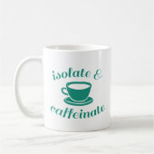 Mug Isoler Et Caffeinate (Gauche)